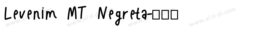 Levenim MT Negreta字体转换